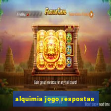 alquimia jogo respostas